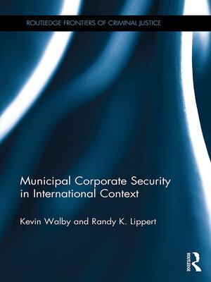 cover image of Municipal Corporate Security in International Context